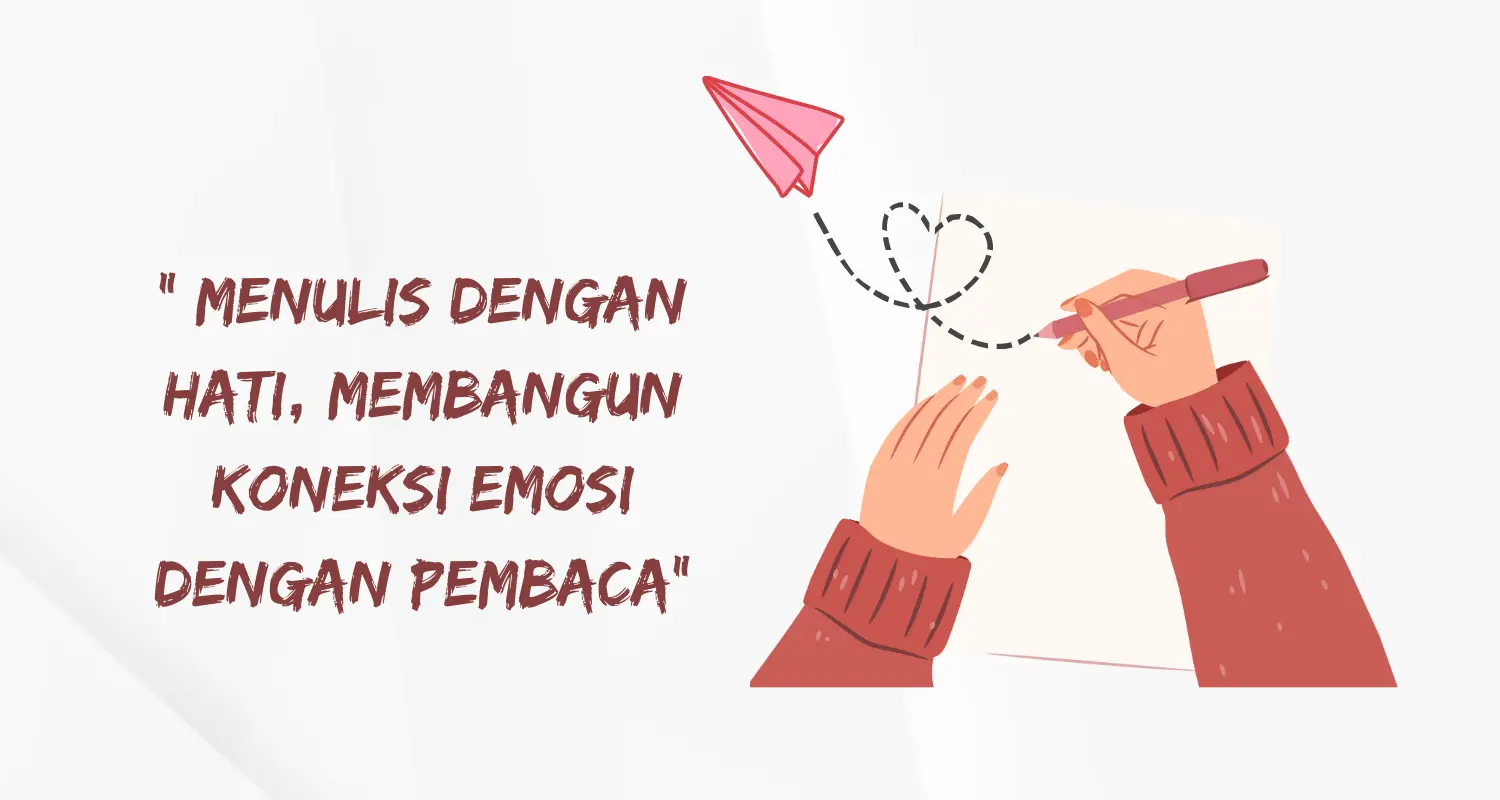 Strategi Penulisan dengan Nada yang Dekat di Hati Pembaca