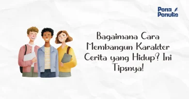 Bagaimana cara membangun karakter cerita