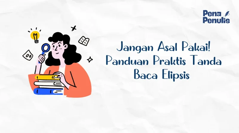 cara pakai tanda baca elipsis yang benar